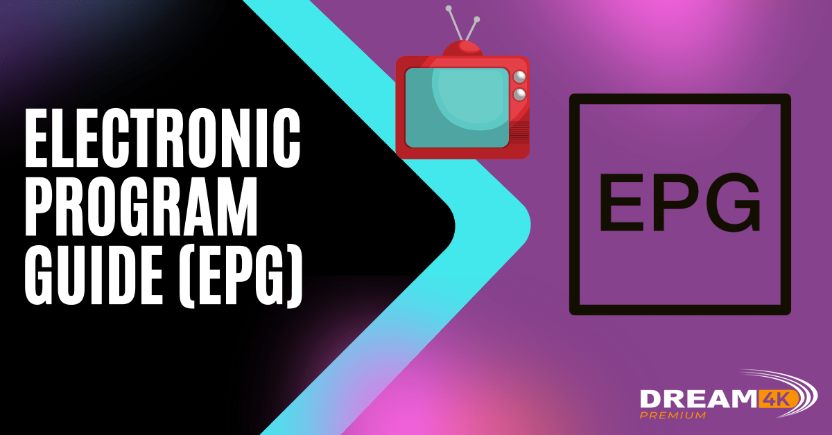 What is an Electronic Program Guide or EPG? All Questions Answered