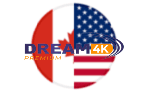 Dream4k Best IPTV Subscription in Canada in 2024