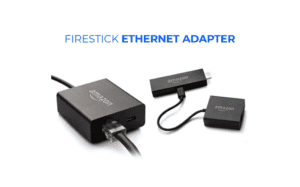 Firestick Ethernet Adapter